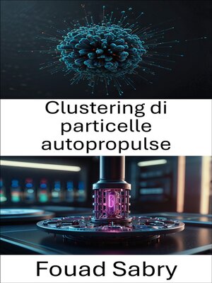 cover image of Clustering di particelle autopropulse